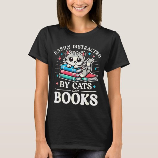 Funny Cute Easily Distracted By Cats And Books  T-shirt (Voorkant)