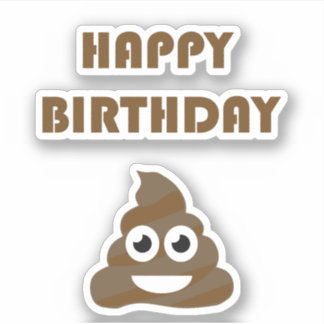Funny Cute Happy Birthday Poop Emoji Sticker