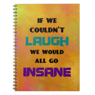 Funny Cute Quote over lachen en onhygiëne Notitieboek