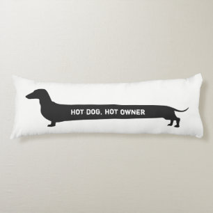 Funny Dachshund Hot dog, hot owner Lichaamskussen