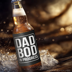 Funny Dad Bod in Progress Humor Fathers Day Black Bier Etiket