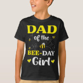 Funny Dad Of The Bee Day Girl Birthday T-shirt (Voorkant)