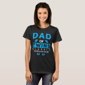 Funny Dad Of Twins Clic Overachiever Twins T-shirt (Voorkant volledig)