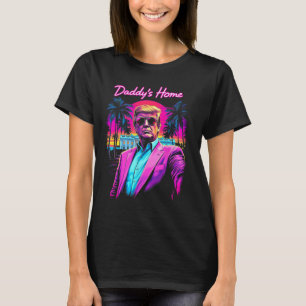 Funny Daddys Home Witte Huis Trump Roze 2024 Retr T-shirt