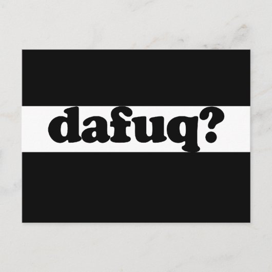 Funny dafuq humor briefkaart (Voorkant)