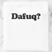 Funny dafuq humor ovale sticker (Tas)