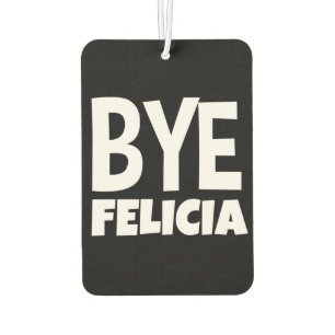 Funny Dag Felicia Car Airfreshner Luchtverfrisser