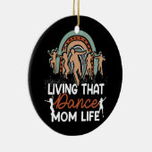 Funny Dance mama die die Dance mama's leven Keramisch Ornament (Rechts)