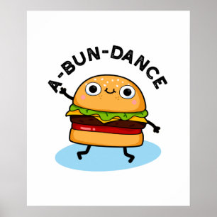 Funny Dancing Burger Pun Poster