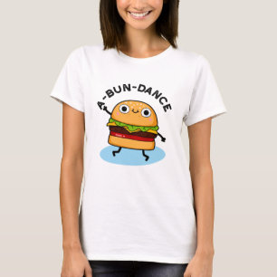 Funny Dancing Burger Pun T-shirt