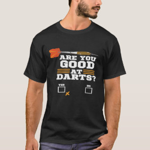 Funny Dart - ben je goed in kunst - Dart Player T-shirt