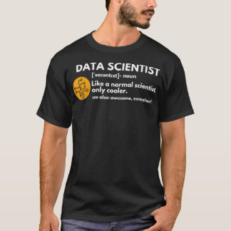 Funny Data Scientist Definition Computer Science T-shirt