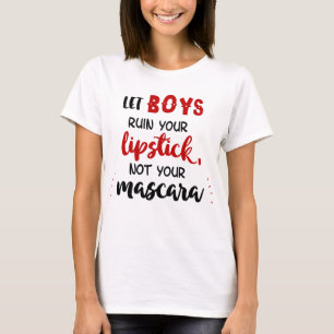 Funny Dating Quote T-shirt