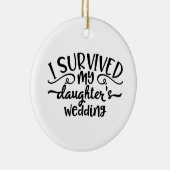 Funny Daughter's Wedding Design Keramisch Ornament (Rechts)