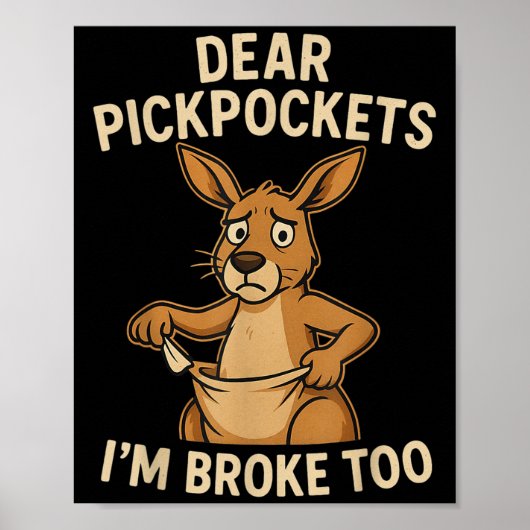 Funny Dear Ckckets I’m Broke Too Kangaroo Poster (Voorkant)