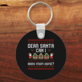 Funny Dear Santa Can I Work From Home Ugly Christm Sleutelhanger (Voorkant)