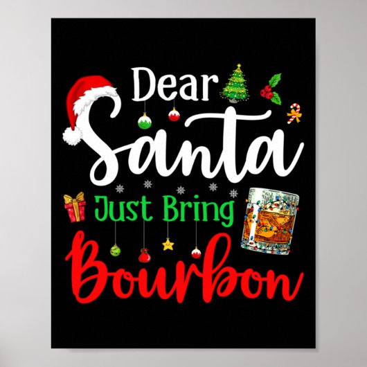 Funny Dear Santa Just Bring Bourbon Christmas Paja Poster (Voorkant)
