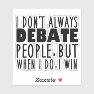 Funny Debate Team Champion Quote Sticker