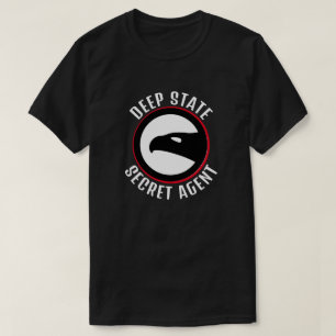 Funny Deep State Secret Agent T-shirt
