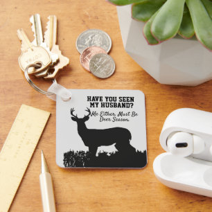 Funny Deer Hunting Husband Quote Sleutelhanger