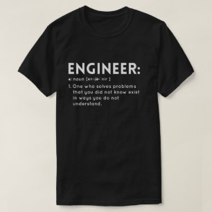 Funny Definition of a Engineer T-shirt