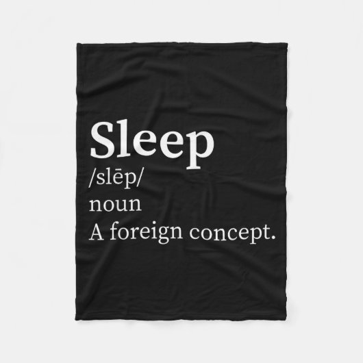 Funny Definition Sleep A Foreign Concept New Paren Fleece Deken (Voorkant)