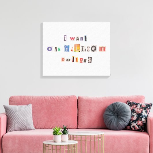 Funny demand for money Ransom Note Collage Canvas Afdruk (Insitu (Woonkamer))