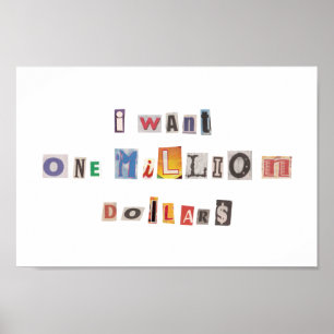 Funny demand for money Ransom Note Collage Poster