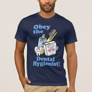 Funny Dental Hygienist T-shirt