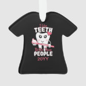 Funny Dentist - als Teeth Beter dan mensen Ornament (achterkant)