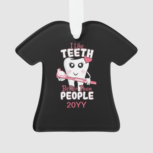 Funny Dentist - als Teeth Beter dan mensen Ornament (achterkant)