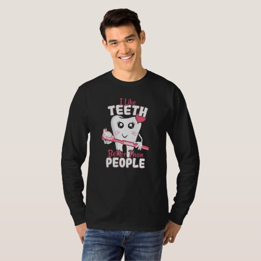 Funny Dentist - als Teeth Beter dan mensen T-shirt (Voorkant volledig)