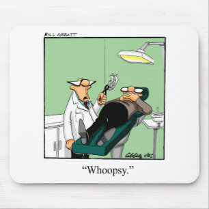 Funny Dentist Office Humor Mousepad Muismat