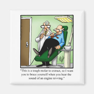 Funny Dentist Visit Humor Magnet Magneet