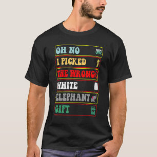 Funny Desgin Oh nee, ik heb de verkeerde witte ele T-shirt