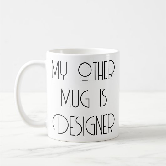 Funny Designer Bragging Rights Word Art Coffee Mok (Links)