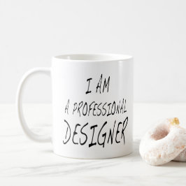 Funny Designer Quote ik ben een professionele ontw Koffiemok