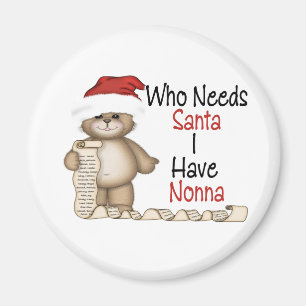 Funny die Santa Nonna nodig heeft Magneet