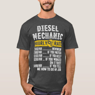 Funny Diesel Mechanic Apparel Fun Hourly T-shirt