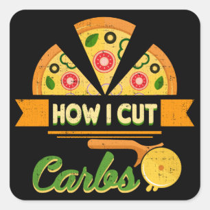 Funny Diet Humor - Hoe ik koolhydraten snijd - Piz Vierkante Sticker