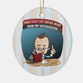 Funny Diet Losing Gewicht Keramisch Ornament (Links)