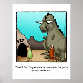 Funny Dinosaur Humor Poster Gift