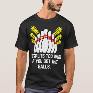 Funny Dirty Bowling Joke voor mannen en vrouwen T-shirt