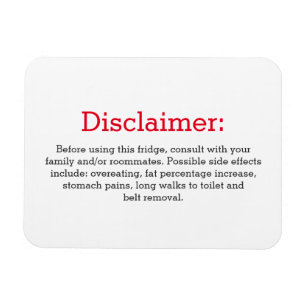 Funny disclaimer fridge sign magneet