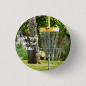 Funny Disk Golf Quote Button (Voorkant)