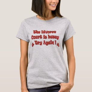 Funny Divorce-tekst T-shirt