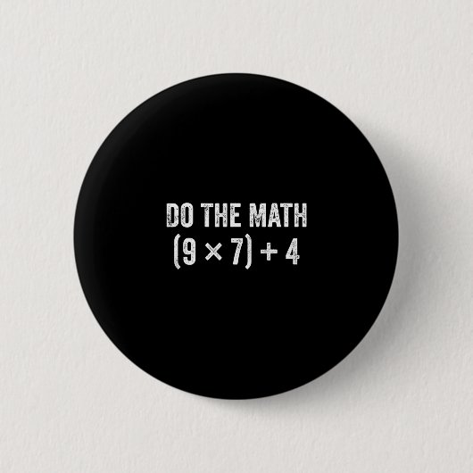 Funny Do The Math 67 Meme  Ronde Button 5,7 Cm (Voorkant)