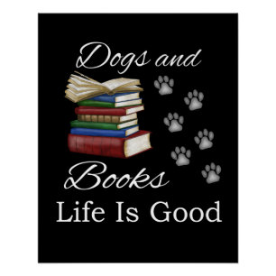 Funny Dog Book Life Is Good Pet Lover Book Reader Perfect Poster