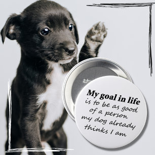 Funny dog lover pet humor cadeaus nieuwigheidsknop ronde button 7,6 cm