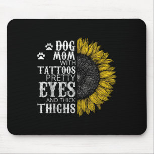 Funny Dog mama met Tattoos ogen en dik T Muismat